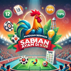 Panduan Bermain Sabung Ayam di S128